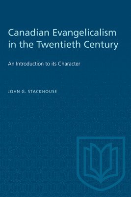 bokomslag Canadian Evangelicalism In The Twentieth Century