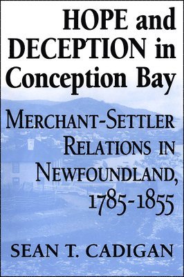 Sean Cadigan - Hope and Deception in Conception Bay, Häftad