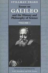 bokomslag Essays on Galileo and the History and Philosophy of Science: Volume 1