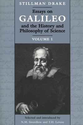 bokomslag Essays on Galileo and the History and Philosophy of Science: v. 1