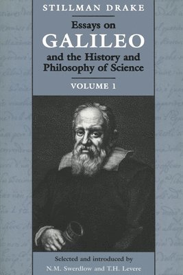 bokomslag Essays on Galileo and the History and Philosophy of Science: Volume 1