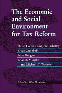 bokomslag The Economic and Social Environment for Tax Reform