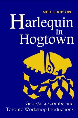 bokomslag Harlequin In Hogtown