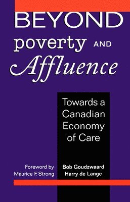 Bob Goudzwaard, Harry de Lange - Beyond Poverty and Affluence, Häftad