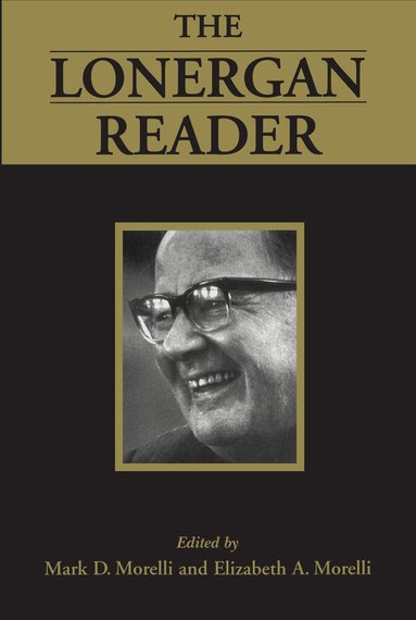 Elizabeth Morelli, Mark D. Morelli - Lonergan Reader, Häftad