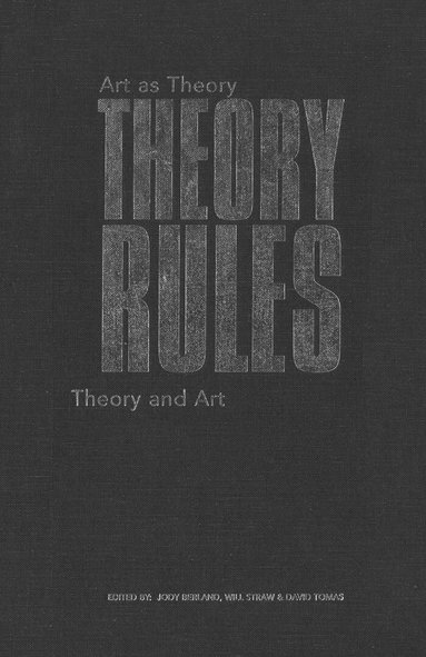 Jody Berland, Will Straw, David Tomas - Theory Rules, Häftad