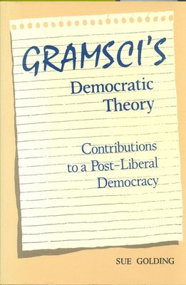 Gramsci's Democratic Theory 1