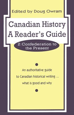 Doug Owram - Canadian History: a Reader's Guide, Häftad