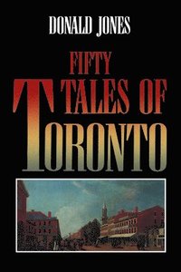 bokomslag Fifty Tales of Toronto