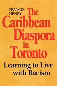 bokomslag The Caribbean Diaspora in Toronto