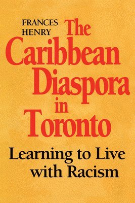 The Caribbean Diaspora in Toronto 1