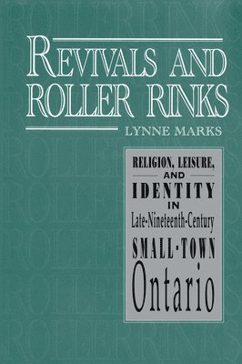 Lynne Marks - Revivals and Roller Rinks, Häftad