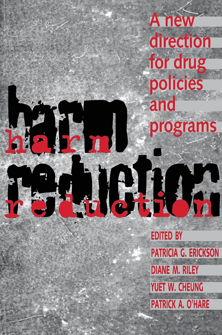 Patricia Erickson, Diane Riley, Yuet Cheung, Pat O'Hare, Patricia G. Erickson, Diane M. Riley, G. Erickson, Patricia, M. Riley, Diane, Patricia G Erickson, Diane M Riley, Yuet W Cheung - Harm Reduction, Häftad
