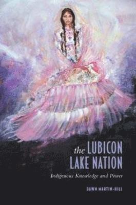 bokomslag The Lubicon Lake Nation