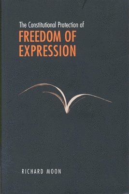 bokomslag The Constitutional Protection of Freedom of Expression