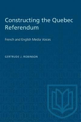 bokomslag Constructing the Quebec Referendum