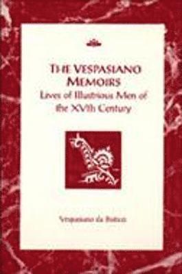 Vespasiano da Basticci, Vespasiano Da Basticci - Vespasiano Memoirs, Häftad