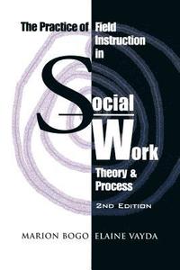 bokomslag The Practice of Field Instruction in Social Work