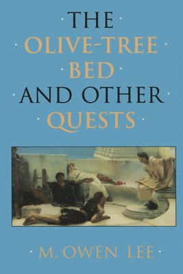 Olive-Tree Bed and Other Quests