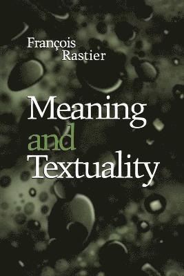 Meaning and Textuality 1