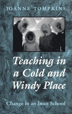 Teaching in a Cold and Windy Place 1