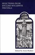 Anne Hudson - Selections from English Wycliffite Writings, Häftad