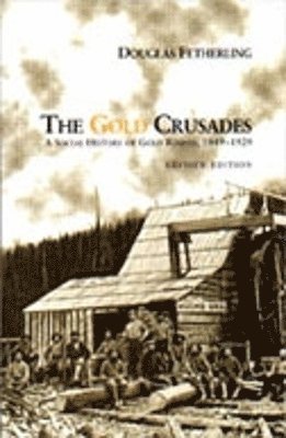 Douglas Fetherling - Gold Crusades, Häftad