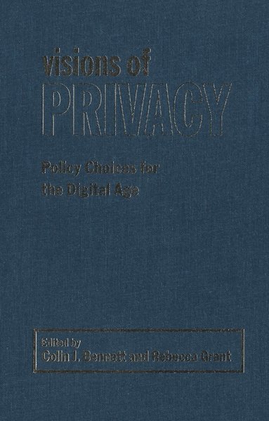 Colin J. Bennett, Rebecca Grant - Visions of Privacy, Häftad