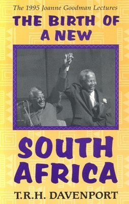 The Birth of a New South Africa 1