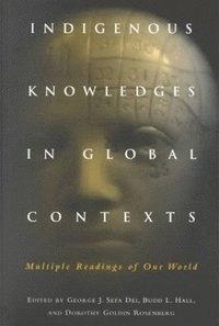 bokomslag Indigenous Knowledges in Global Contexts