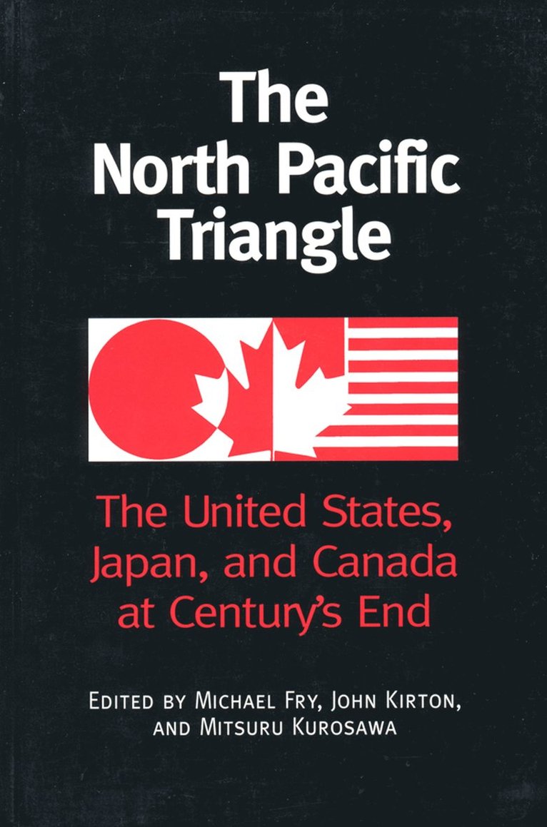 Michael Fry, John Kirton, Misturu Kurosawa - North Pacific Triangle, Häftad