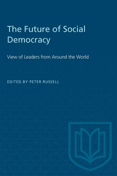 Peter H. Russell - Future of Social Democracy, Häftad