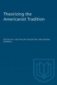 bokomslag Theorizing the Americanist Tradition