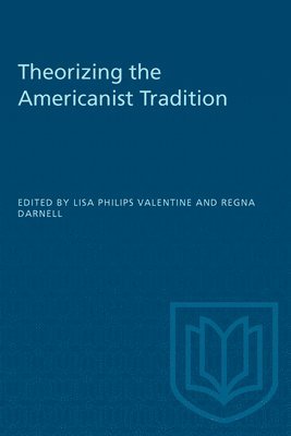 Theorizing the Americanist Tradition 1