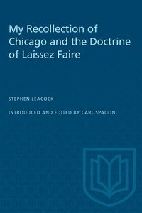 bokomslag My Recollection of Chicago and the Doctrine of Laissez Faire