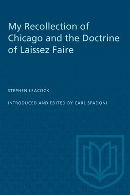 My Recollection of Chicago and the Doctrine of Laissez Faire 1