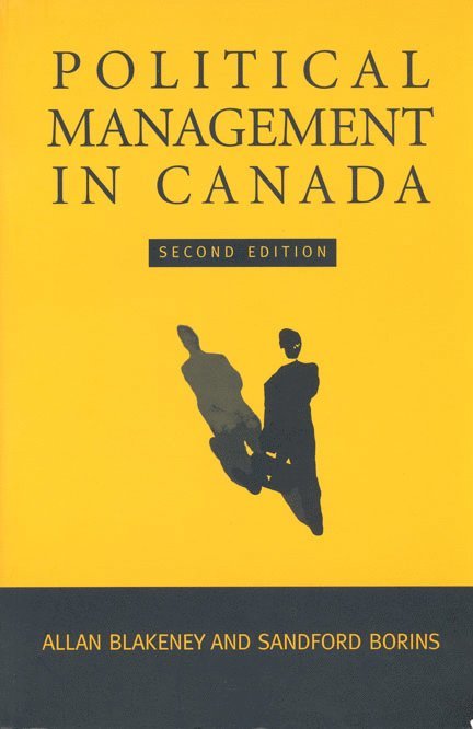 Allan Blakeney, Sandford Borins - Political Management in Canada, Häftad