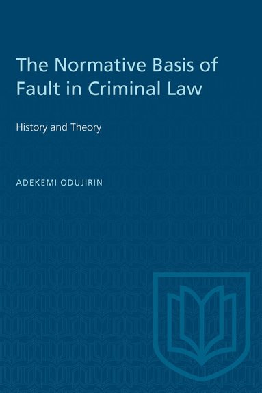 Adekemi Odujirin - Normative Basis of Fault in Criminal, Häftad