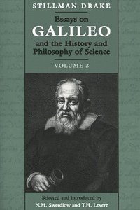 bokomslag Essays on Galileo and the History and Philosophy of Science: Volume 3