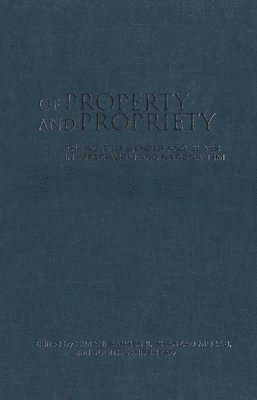 Himani Bannerji, Shahrzad Mojab, Judith Whitehead - Of Property and Propriety, Häftad