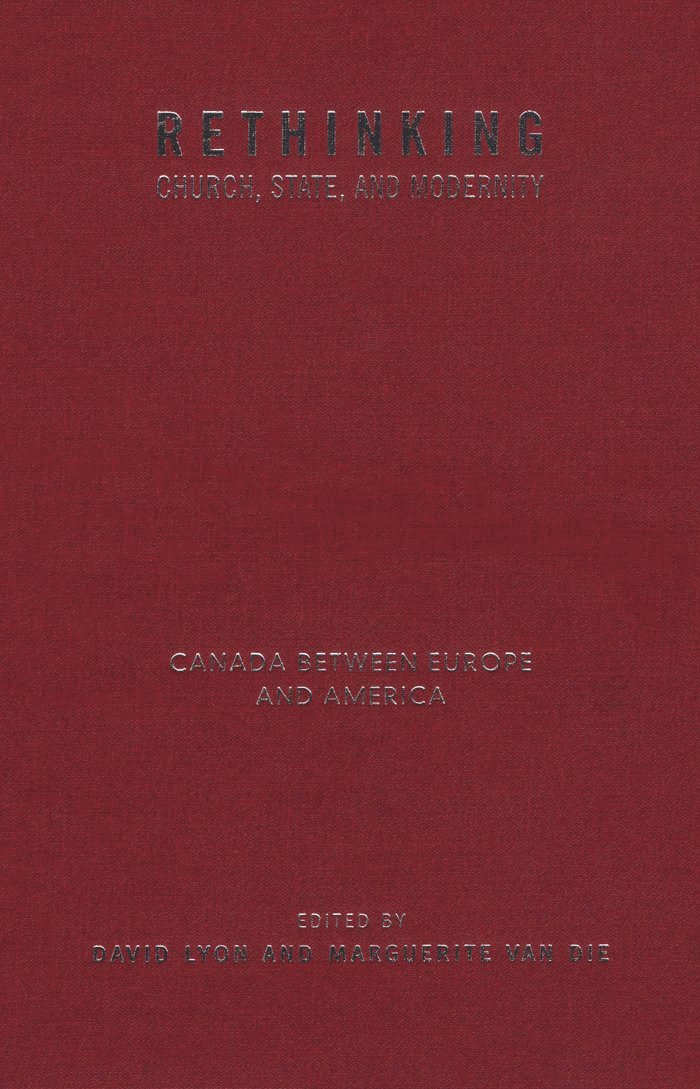 David A. Lyon, Marguerite Van Die, David A Lyon, Marguerite van Die - Rethinking Church, State, and Modernity, Häftad