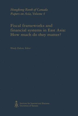 bokomslag Fiscal Frameworks and Financial Systems in East Asia: How Much Do They Matter?
