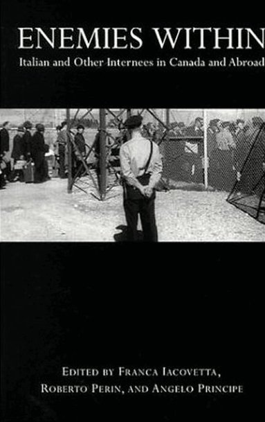 Franca Iacovetta, Roberto Perin, Angelo Principe - Enemies Within, Häftad