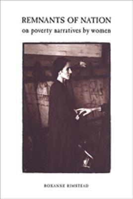 Roxanne Rimstead - Remnants of Nation, Häftad