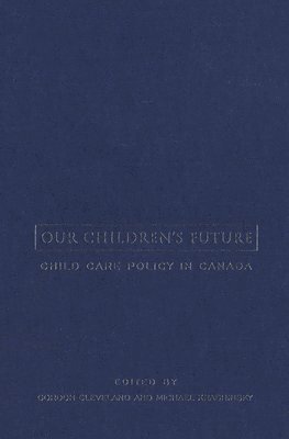 Gordon Cleveland, Michael Krashinsky - Our Children's Future, Häftad