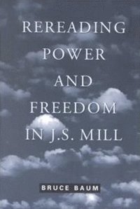 bokomslag Rereading Power and Freedom in J.S. Mill