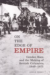 Adele Perry - On the Edge of Empire, Häftad