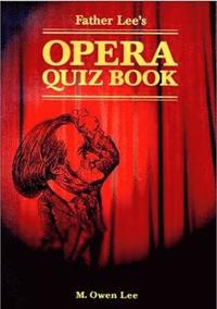 bokomslag Father Lee's Opera Quiz Book