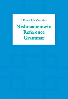 bokomslag Nishnaabemwin Reference Grammar
