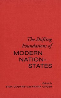 bokomslag The Shifting Foundations of Modern Nation-States